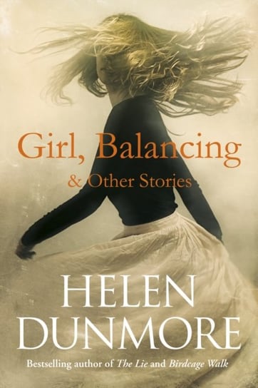 Girl, Balancing & Other Stories Dunmore Helen