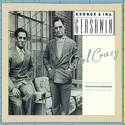 Girl Crazy George and Ira Gershwin
