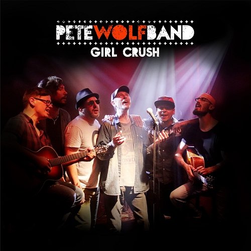 Girl Crush Pete Wolf Band