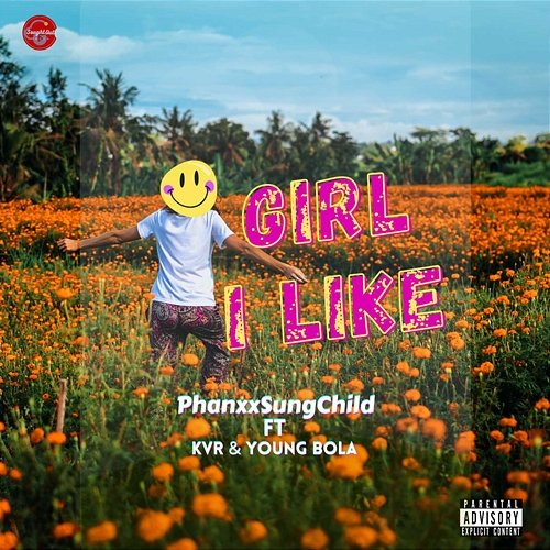 Girl I Like PhanxxSungChild feat. KVR, Young Bola