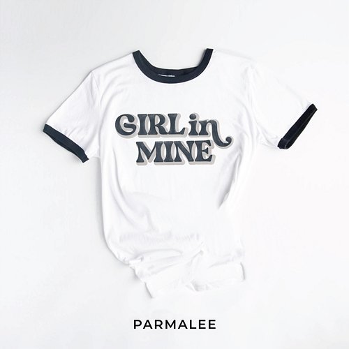 Girl In Mine Parmalee