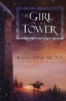 Girl In The Tower Arden Katherine