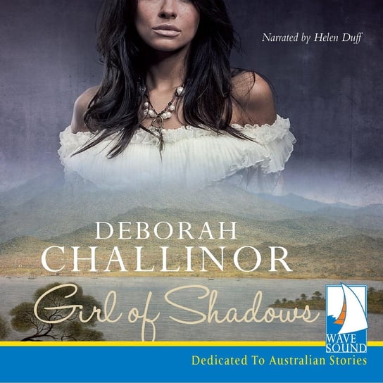 Girl of Shadows Deborah Challinor