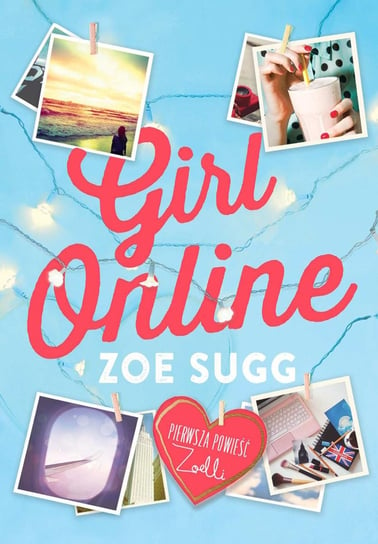 Girl Online. Tom 1 Sugg Zoe