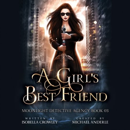 Girl's Best Friend Isobella Crowley, Anderle Michael, Emma Lysy