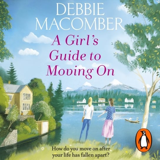 Girl's Guide to Moving On Macomber Debbie