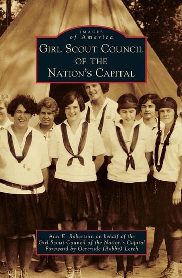 Girl Scout Council of the Nation's Capital Robertson Ann E.