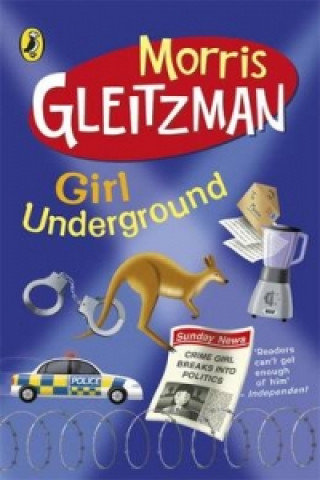 Girl Underground Gleitzman Morris
