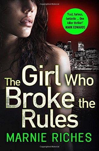 Girl Who Broke the Rules Riches Marnie