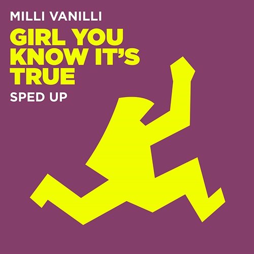 Girl, You Know It's True Milli Vanilli