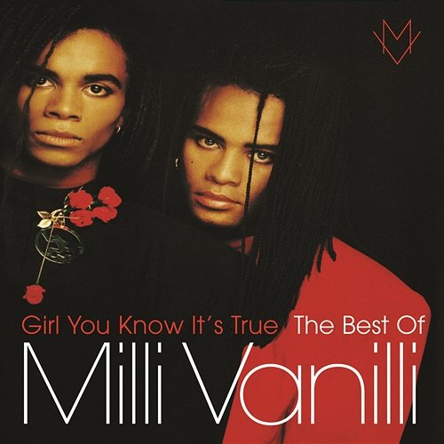 Girl You Know It's True - The Best Of Milli Vanilli Milli Vanilli