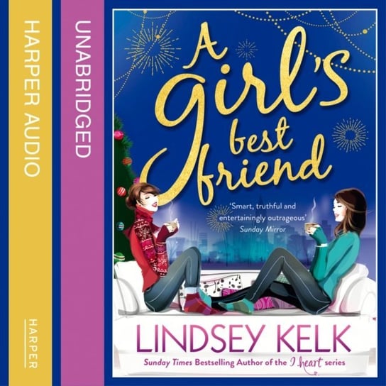 Girlas Best Friend (Tess Brookes Series, Book 3) Kelk Lindsey