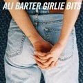 Girlie Bits Ali Barter