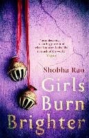 Girls Burn Brighter Rao Shobha