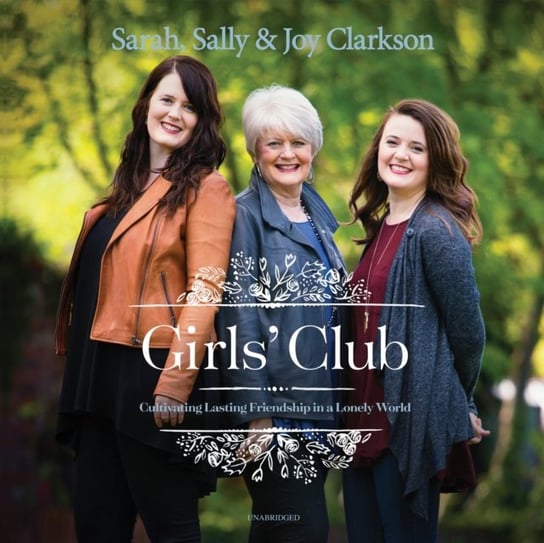 Girls' Club Clarkson Sarah, Clarkson Joy, Clarkson Sally