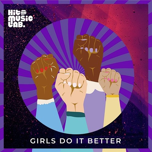 Girls Do It Better Hit Music Lab
