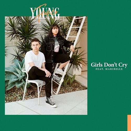 Girls Don't Cry Young Franco feat. Maribelle