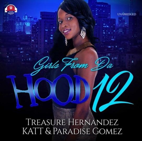 Girls from da Hood 12 Gomez Paradise, Hernandez Treasure