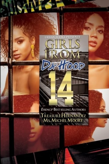 Girls From Da Hood 14 Hernandez Treasure, Ms. Michel Moore