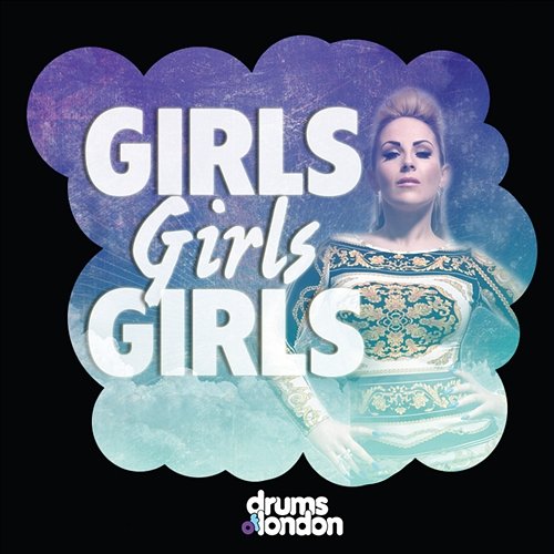 Girls Girls Girls Drums Of London