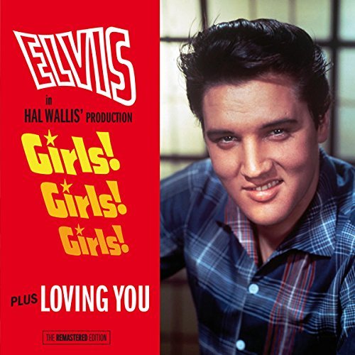 Girls! Girls! Girls!/Loving You Presley Elvis
