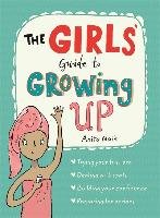 Girls' Guide to Growing Up Naik Anita