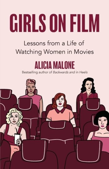 Girls on Film Alicia Malone