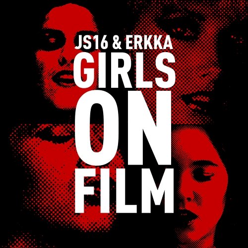 Girls On Film JS16, Erkka