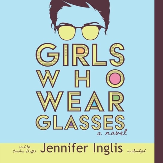 Girls Who Wear Glasses Inglis Jennifer