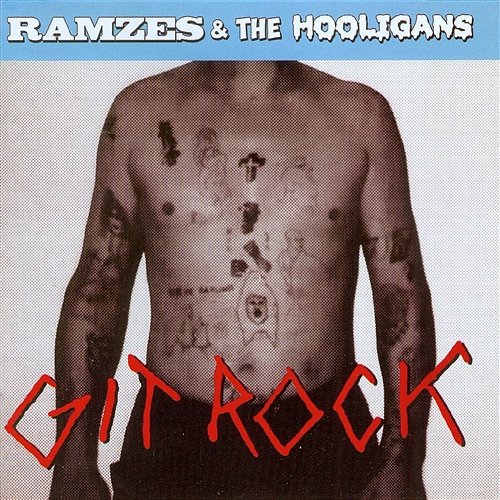 Git Rock Ramzes and The Hooligans