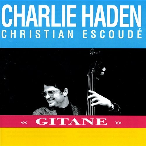 Gitane Charlie Haden, Christian Escoudé