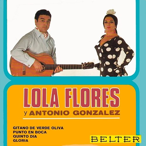 Gitano de Verde Oliva Antonio Gonzalez "El Pescaílla", Lola Flores