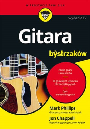 Gitara dla bystrzaków Phillips Mark, Chappell Jon