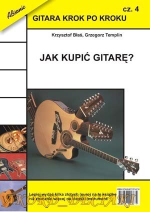 Gitara krok po kroku cz. 4 - Jak kupić gitarę/ABSONIC ABSONIC