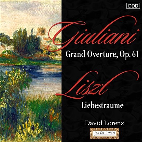 Giuliani: Grand Overture, Op. 61 - Liszt: Liebestraume Zsuzsa Kollar, Endre Hegedus, David Lorenz, Janos Selmeczi