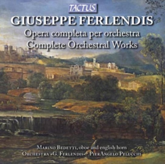 Giuseppe Ferlendis: Opera Completa Per Orchestra Tactus