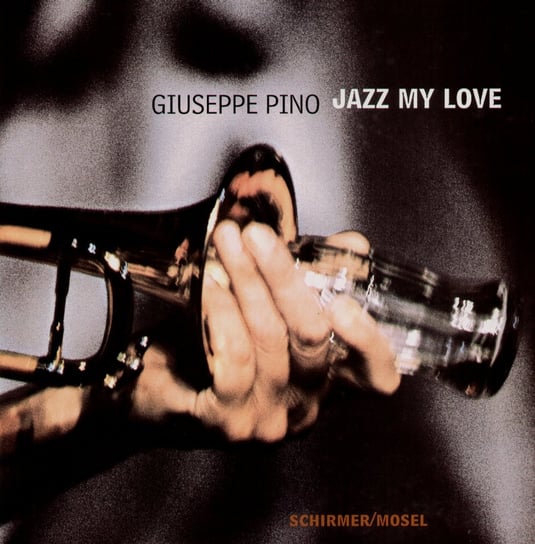 Giuseppe Pino Jazz My Love Pino Giuseppe