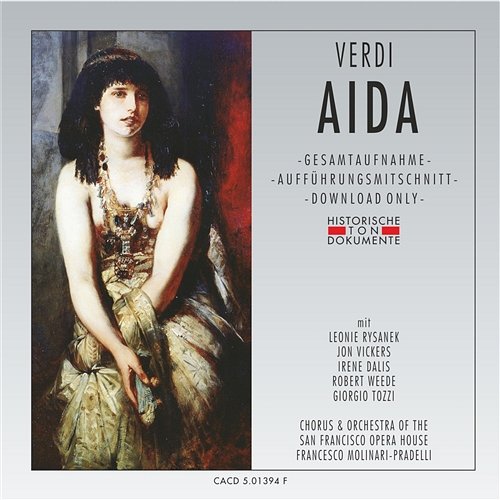 Giuseppe Verdi: Aida Orchestra Of The San Francisco Opera House, Francesco Molinari-Pradelli, Chorus Of The San Francisco Opera House