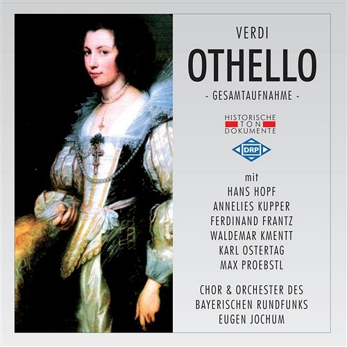 Othello: Ihr Herren! Der Doge! Chor und Orchester des Bayerischen Rundfunks München, Hans Hopf, Annelies Kupper, Ferdinand Frantz