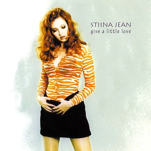 Give A Little Love Stiina Jean