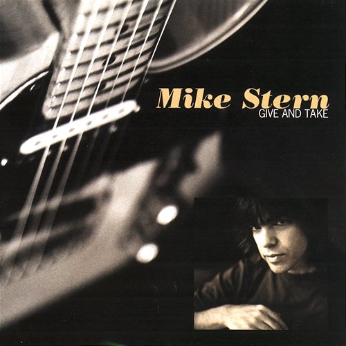 Give And Take Mike Stern
