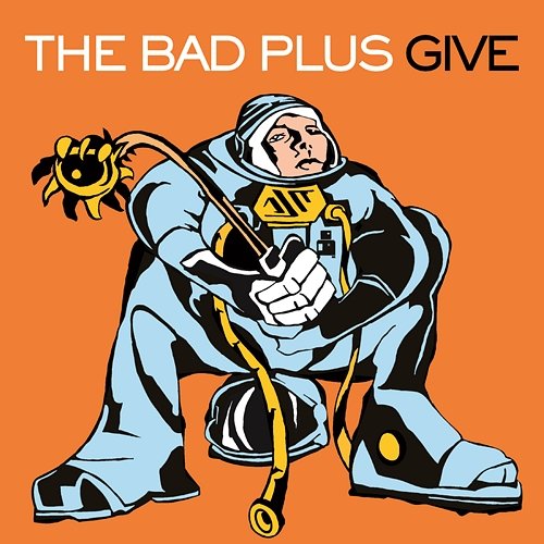 Give The Bad Plus