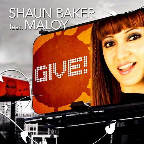 Give! Shaun Baker feat. Maloy