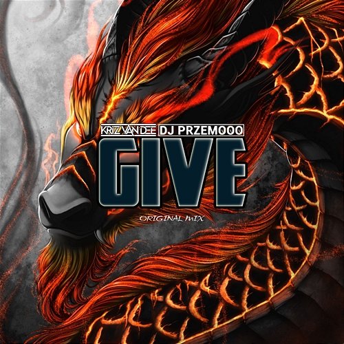 Give KriZ Van Dee, Dj Przemooo