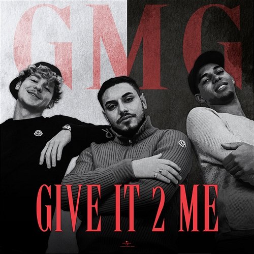 GIVE IT 2 ME GMG
