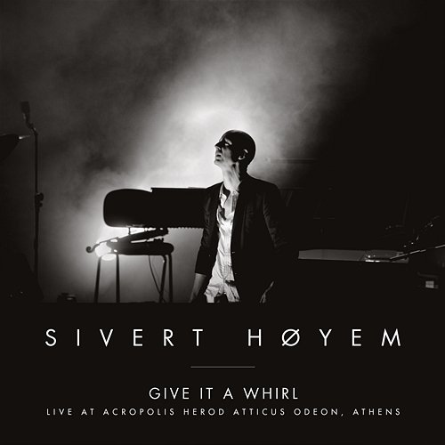Give It a Whirl Sivert Høyem