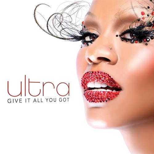 Give It All You Got (Radio Edits) - EP Ultra Naté
