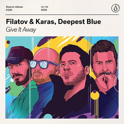 Give It Away Filatov & Karas, Deepest Blue