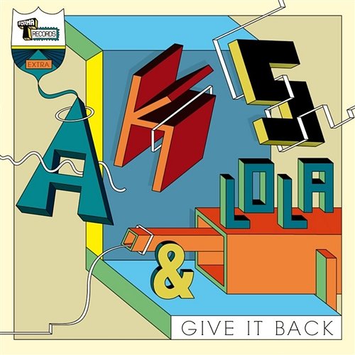Give It Back AKS & Lola