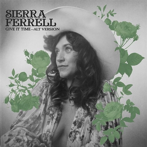 Give It Time Sierra Ferrell